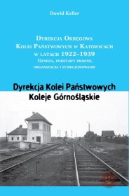 Dyrekcja Okręgowa Kolei Państwowych w Katowicach 1922-1939r.