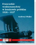 Francuskie wodnosamoloty w lotnictwie polskim1926-1937