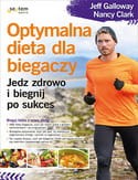 Optymalna dieta dla biegaczy. Jedz zdrowo i biegnij po sukces