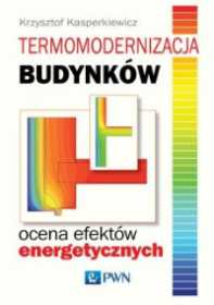 Termomodernizacja budynków. Ocena efektów energetycznych