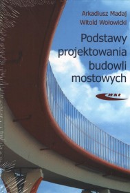 Podstawy projektowania budowli mostowych
